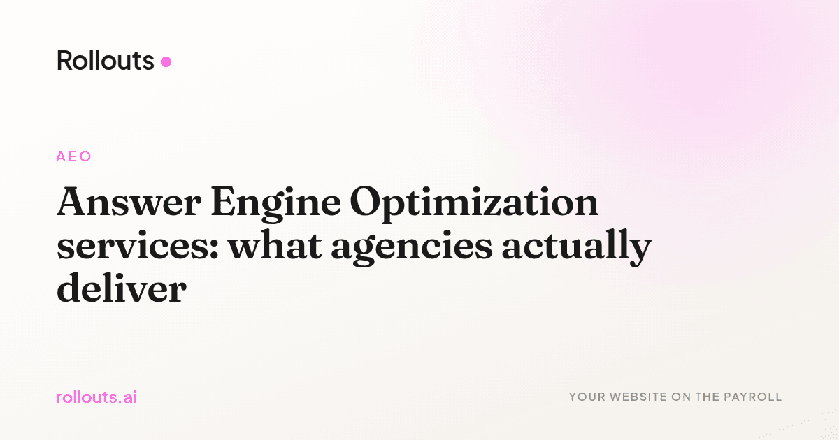 Answer Engine Optimization services: what agencies actually deliver
