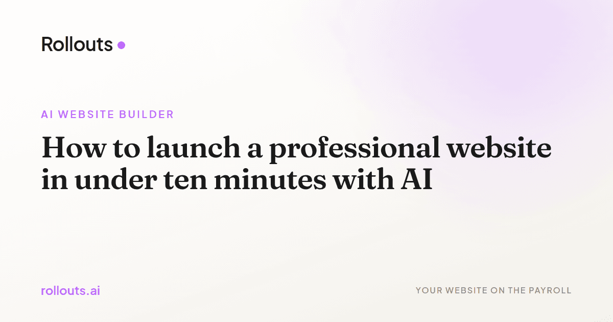 How to launch a professional website in under ten minutes with AI